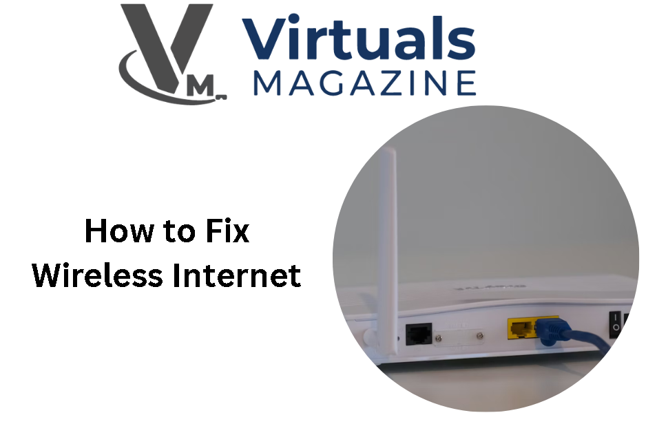 How to Fix Wireless Internet