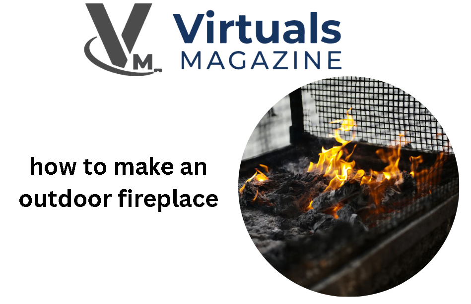 How to Make an Outdoor Fireplace