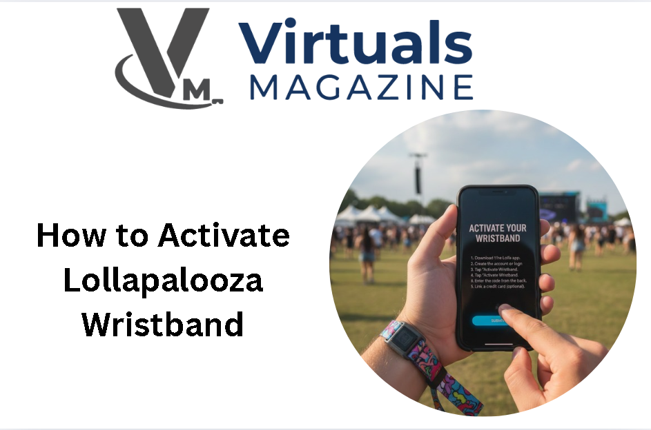 How to Activate Lollapalooza Wristband