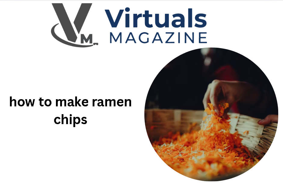 how to make ramen chips​