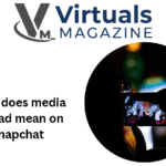 what does media upload mean on snapchat​